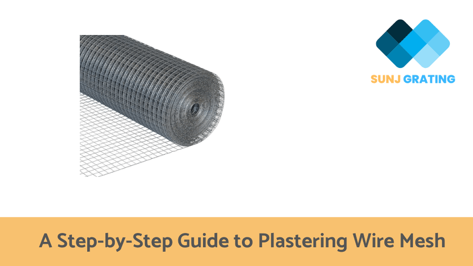 A Step-by-Step Guide to Plastering Wire Mesh