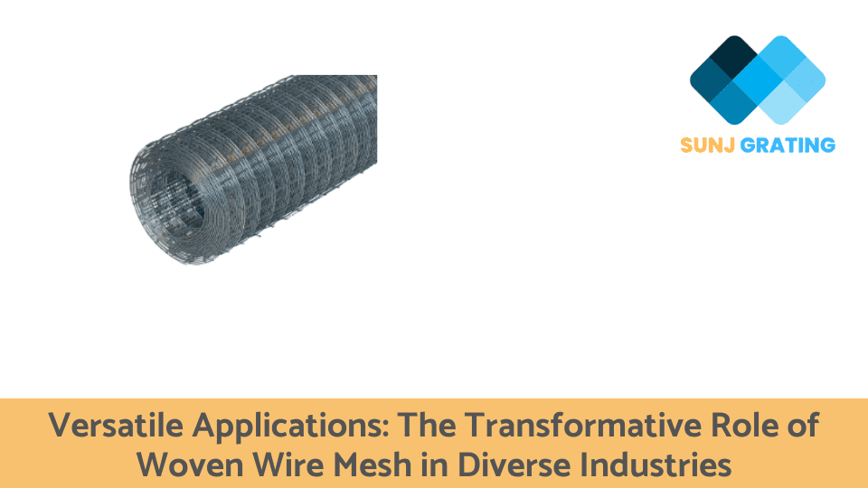 Versatile Applications: The Transformative Role of Woven Wire Mesh in Diverse Industries