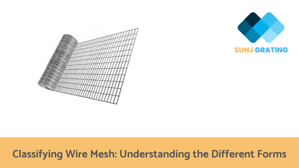 Classifying Wire Mesh Understanding the Different Forms