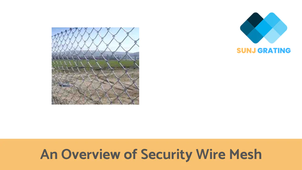 An Overview of Security Wire Mesh