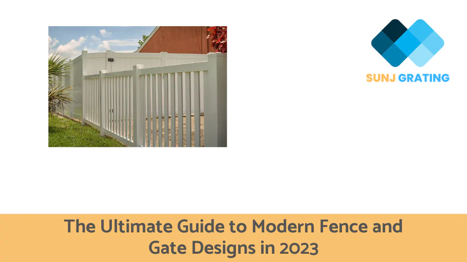The Ultimate Guide to Modern Fence and Gate Designs in 2023